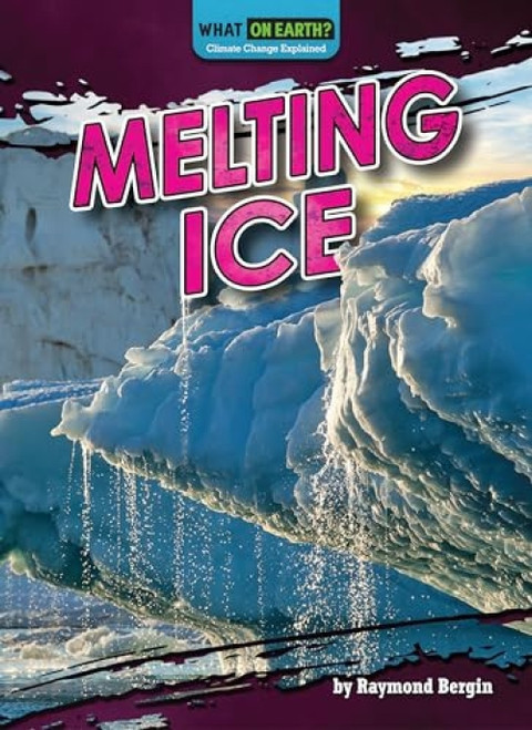 Melting Ice - 9781636915647 by Raymond Bergin