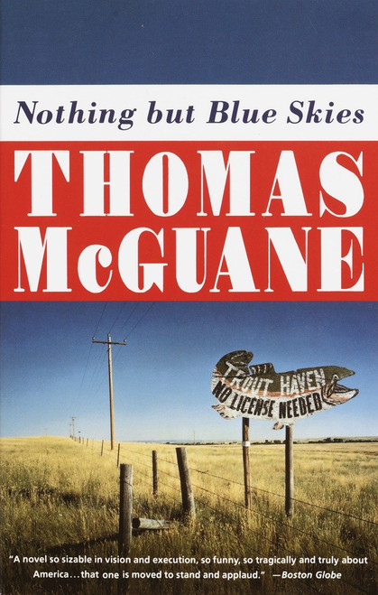 Nothing but Blue Skies by Thomas McGuane, 9780679747789