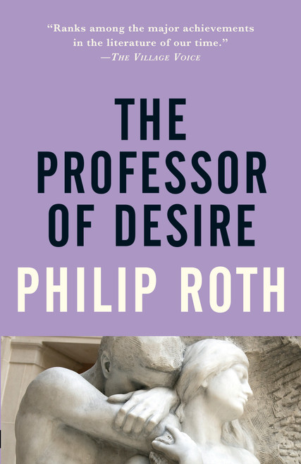 The Professor of Desire by Philip Roth, 9780679749004