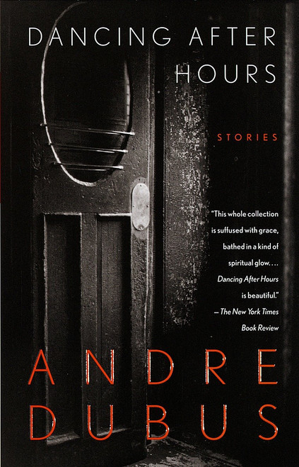 Dancing After Hours (Stories) by Andre Dubus, 9780679751144