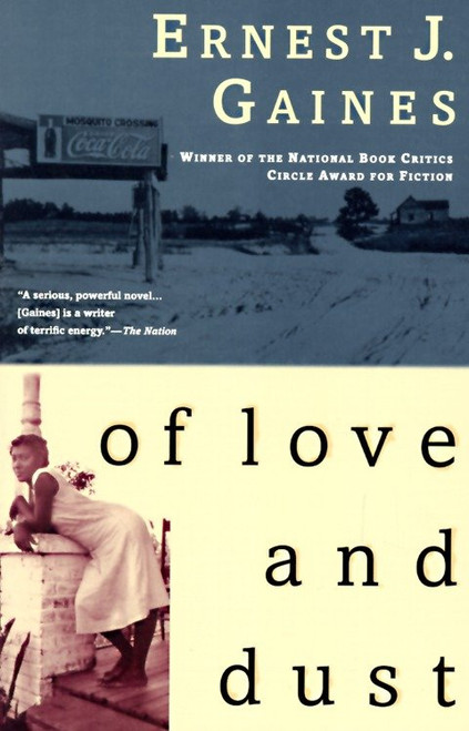 Of Love and Dust by Ernest J. Gaines, 9780679752486