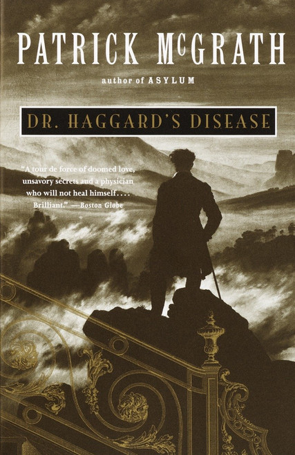 Dr. Haggard's Disease by Patrick McGrath, 9780679752615