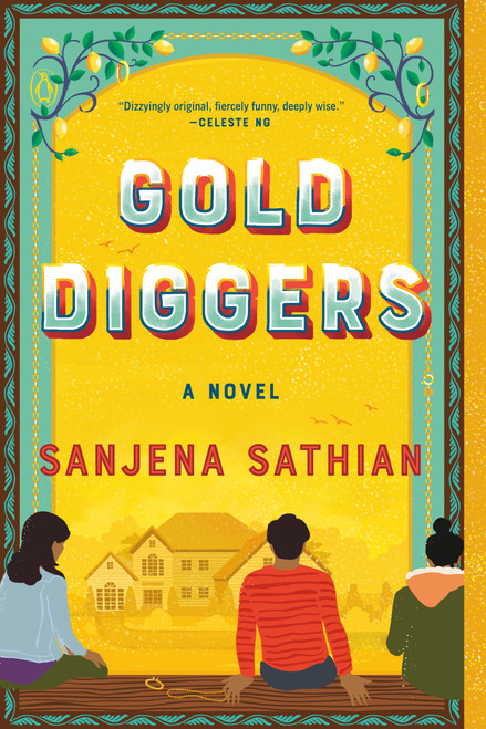 Gold Diggers (A Novel) by Sanjena Sathian, 9781984882059