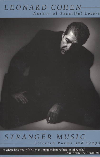 Stranger Music (Selected Poems and Songs) by Leonard Cohen, 9780679755418
