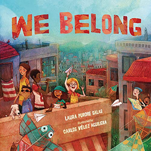 We Belong - 9781541599130 by Laura Purdie Salas, Carlos Vélez Aguilera, 9781541599130