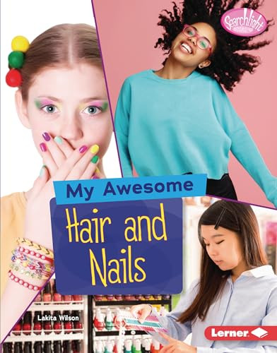 My Awesome Hair and Nails by Lakita Wilson, 9781728404202