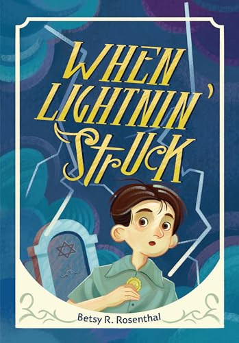 When Lightnin' Struck - 9781728420530 by Betsy R. Rosenthal, 9781728420530