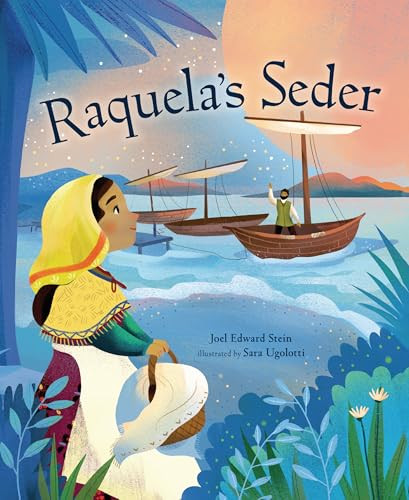 Raquela's Seder - 9781728427966 by Joel Edward Stein, Sara Ugolotti, 9781728427966