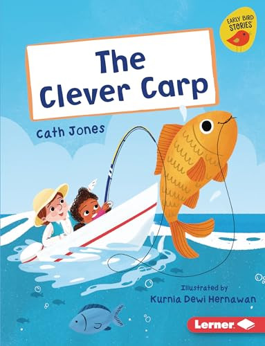 The Clever Carp by Cath Jones, Kurnia Dewi Hernawan, 9781728438412