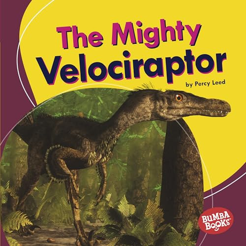 The Mighty Velociraptor by Percy Leed, 9781728441047