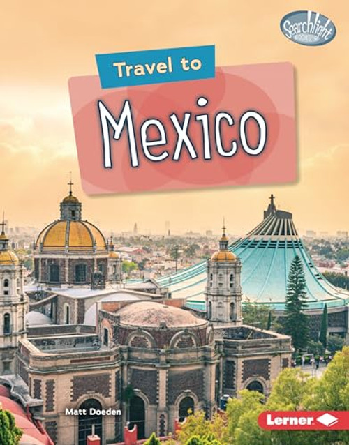 Travel to Mexico by Matt Doeden, 9781728441689