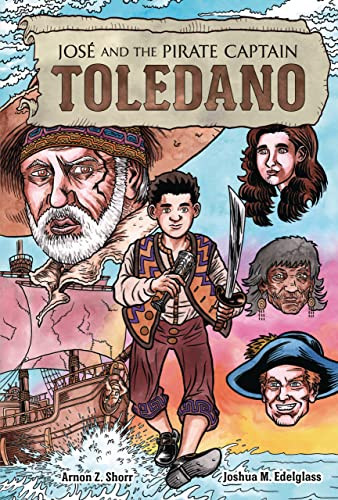 José and the Pirate Captain Toledano - 9781728446066 by Arnon Z. Shorr, Joshua M. Edelglass, 9781728446066