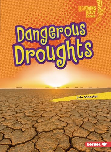 Dangerous Droughts - 9781728447926 by Lola Schaefer, 9781728447926