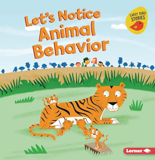Let's Notice Animal Behavior - 9781728448237 by Martha E. H. Rustad, Mike Moran, 9781728448237