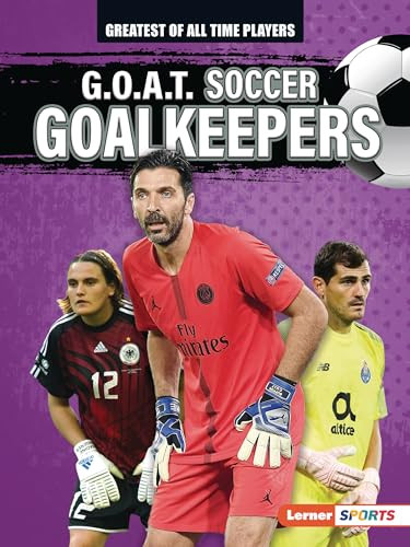 G.O.A.T. Soccer Goalkeepers - 9781728448442 by Alexander Lowe, 9781728448442