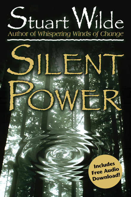 Silent Power by Stuart Wilde, 9781401968885