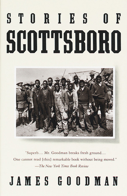 Stories of Scottsboro by James Goodman, 9780679761594