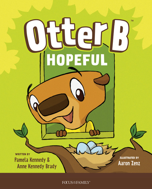 Otter B Hopeful by Pamela Kennedy, Anne Kennedy Brady, 9781646070398