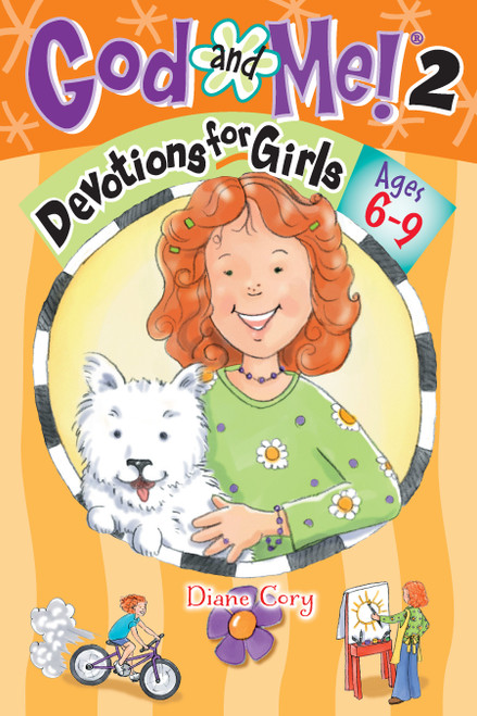 God and Me! Volume 2 (Devotions for Girls Ages 6-9) by Diane Cory, 9781584110552