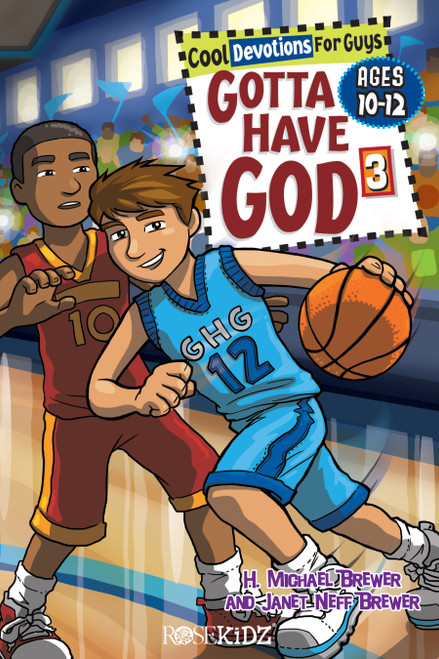 Gotta Have God Volume 3 (Cool Devotions for Guys Ages 10-12) by Michael Brewer, Janet Brewer, 9781584110989