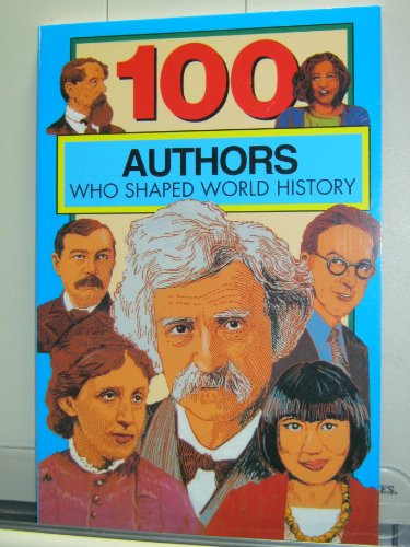 100 Authors Who Shaped World History by Bill Yenne, 9780912517216