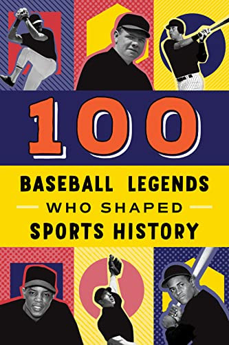 100 Baseball Legends Who Shaped Sports History by Russell Roberts, Ricardo Galvão, 9780912517520