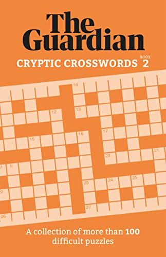 The Guardian Cryptic Crosswords 2 (A compendium of more than 100 difficult puzzles) by The Guardian, 9781802791044