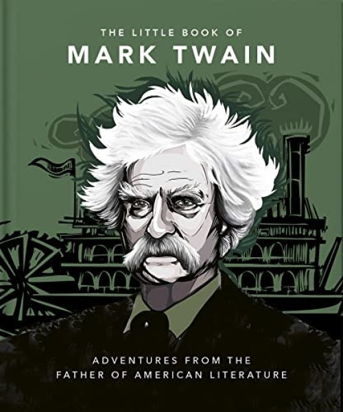 The Little Book of Mark Twain (Wit and wisdom from the great American writer) (Miniature Edition) by OH, OH, 9781800691957