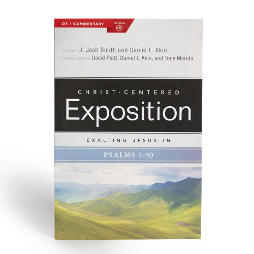 Exalting Jesus in Psalms 1-50 by J. Josh Smith, Daniel L. Akin, 9781535961097