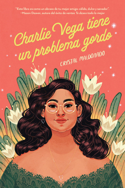 Charlie Vega tiene un problema gordo (Spanish Edition) by Crystal Maldonado, 9780823452606