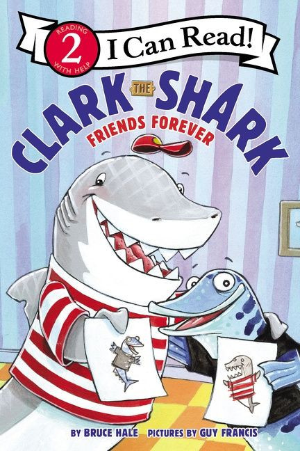 Clark the Shark: Friends Forever - 9780062912596 by Bruce Hale, Guy Francis