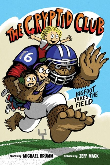 The Cryptid Club #1: Bigfoot Takes the Field (A Graphic Novel) by Michael Brumm, Jeff Mack, 9780063060784