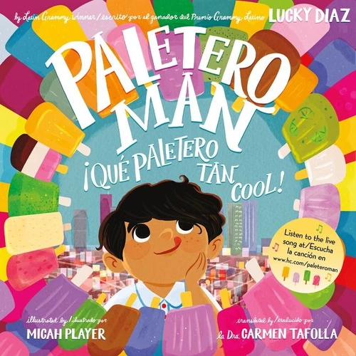 Paletero Man/¡Que Paletero tan Cool! (Bilingual English-Spanish) - 9780063216365 by Lucky Diaz, Micah Player, Dr. Carmen Tafolla, 9780063216365