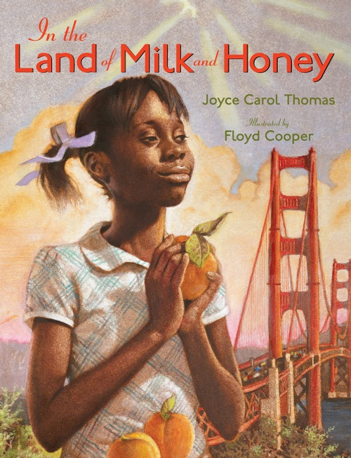 In the Land of Milk and Honey - 9780063219342 by Joyce Carol Thomas, Floyd Cooper, 9780063219342