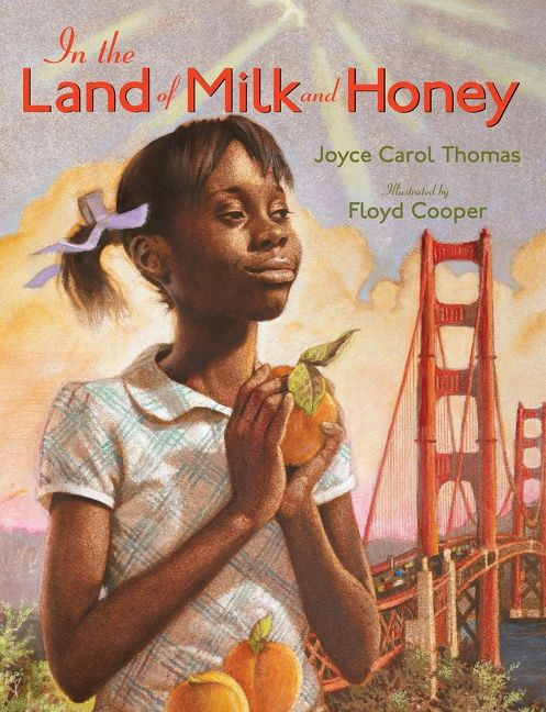In the Land of Milk and Honey - 9780063219342 by Joyce Carol Thomas, Floyd Cooper