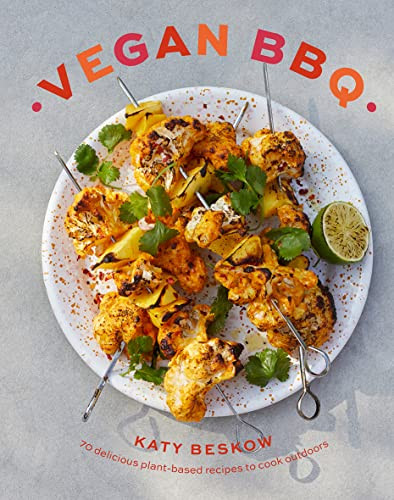 Vegan BBQ (70 delicious plant-based recipes to cook outdoors) by Katy Beskow, 9781787138605