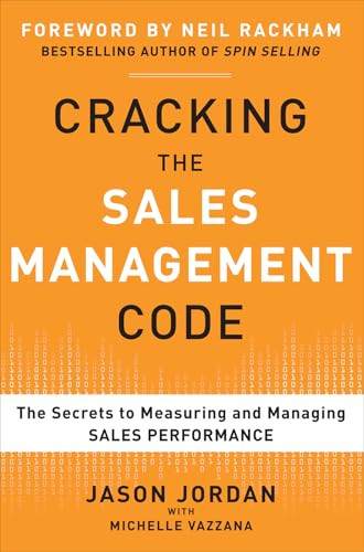Cracking the Sales Management Code: The Secrets to Measuring and Managing Sales Performance by Jason Jordan, Michelle Vazzana, 9780071765732