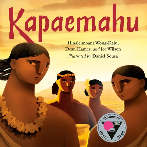Kapaemahu by Hinaleimoana Wong-Kalu, Dean Hamer, Joe Wilson, Daniel Sousa, 9780593530061