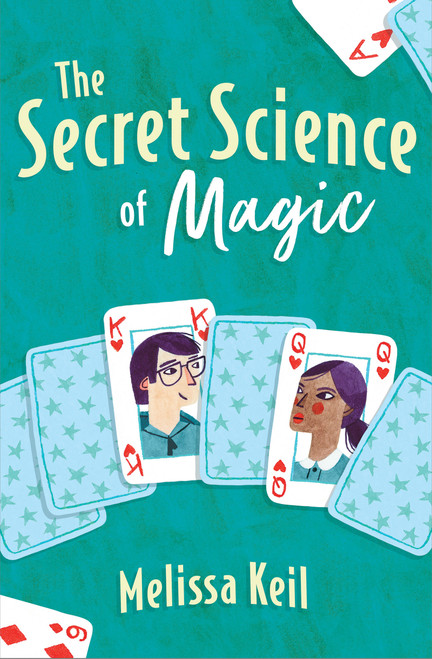 The Secret Science of Magic - 9781682634011 by Melissa Keil, 9781682634011