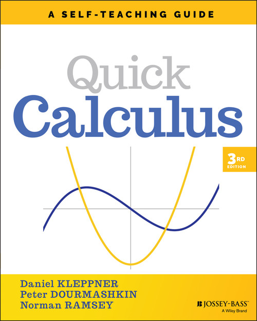 Quick Calculus (A Self-Teaching Guide) - 9781119743194 by Daniel Kleppner, Peter Dourmashkin, Norman Ramsey, 9781119743194