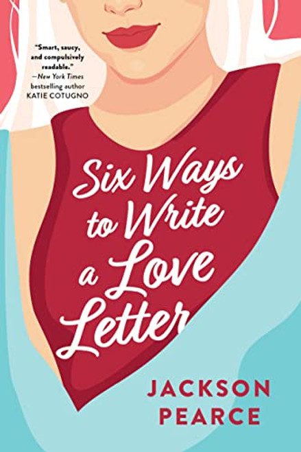 Six Ways to Write a Love Letter by Jackson Pearce, 9781728247694