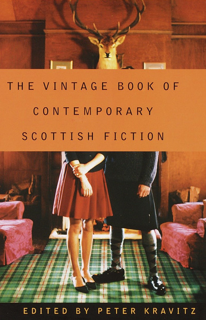 The Vintage Book of Contemporary Scottish Fiction by Peter Kravitz, 9780679775508