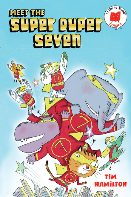 Meet the Super Duper Seven by Tim Hamilton, 9780823449101