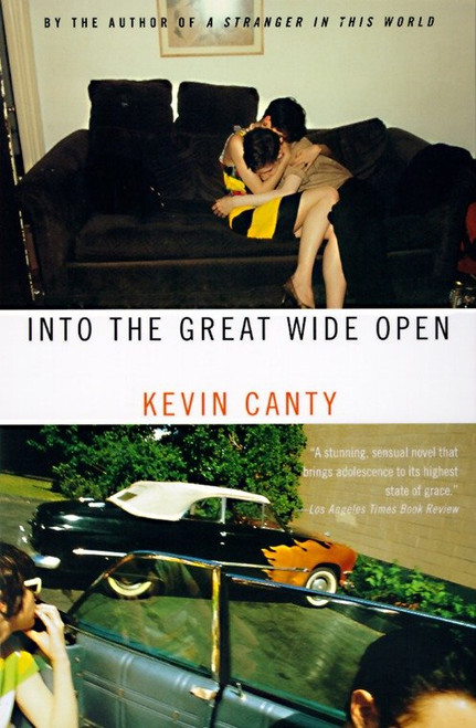 Into the Great Wide Open by Kevin Canty, 9780679776529