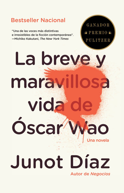 La breve y maravillosa vida de Óscar Wao / The Brief, Wondrous Life of Oscar Wao (Spanish Edition) by Junot Díaz, 9780679776697