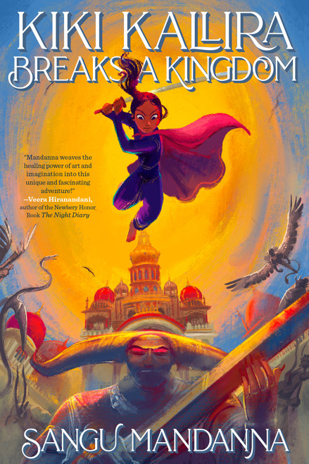 Kiki Kallira Breaks a Kingdom - 9780593206980 by Sangu Mandanna, 9780593206980