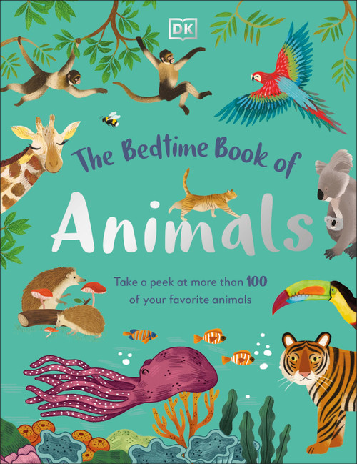 The Bedtime Book of Animals by DK, 9780744050110
