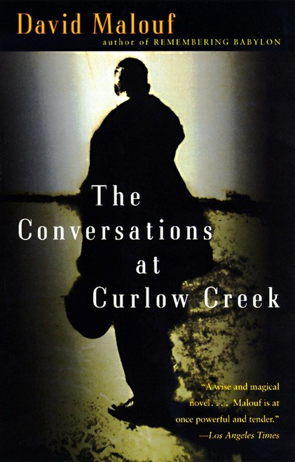 The Conversations at Curlow Creek by David Malouf, 9780679779056