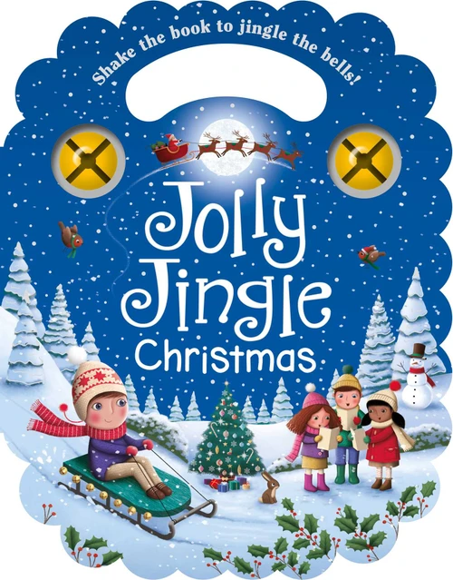 Jolly Jingle Christmas (With Carry Handle and Jingle Bells) by IglooBooks, James Newman Gray, 9781789055962