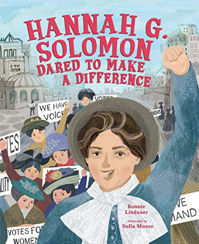 Hannah G. Solomon Dared to Make a Difference - 9781728415741 by Bonnie Lindauer, Sofia Moore, 9781728415741